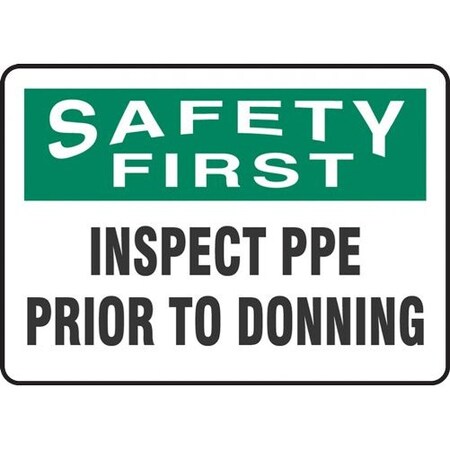 OSHA SAFETY FIRST SAFETY SIGN MPPA918XL
